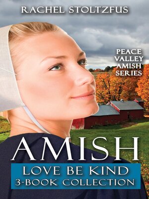 cover image of Amish Love Be Kind 3-Book Boxed Set